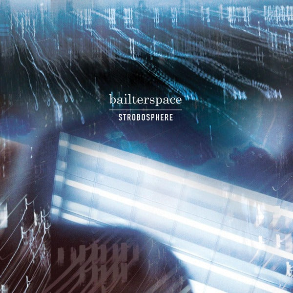 Bailterspace - Strobosphere |  Vinyl LP | Bailterspace - Strobosphere (LP) | Records on Vinyl