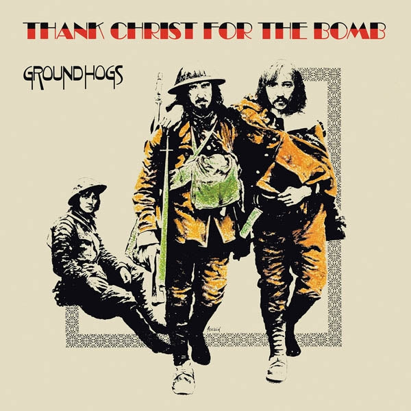 Groundhogs - Thank Christ For The Bomb |  Vinyl LP | Groundhogs - Thank Christ For The Bomb (2 LPs) | Records on Vinyl