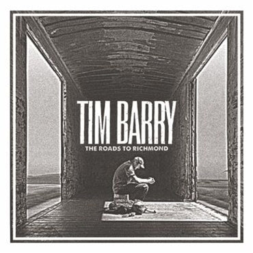 Tim Barry - Roads To Richmond |  Vinyl LP | Tim Barry - Roads To Richmond (LP) | Records on Vinyl