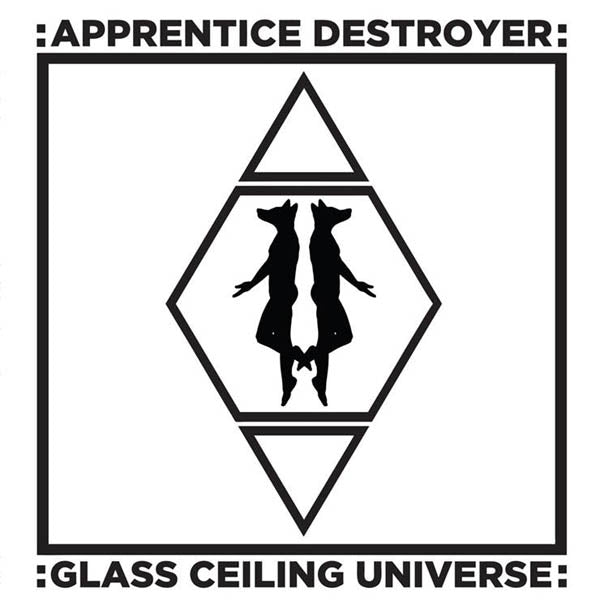 Apprentice Destroyer - Glass Ceiling Universe |  Vinyl LP | Apprentice Destroyer - Glass Ceiling Universe (LP) | Records on Vinyl