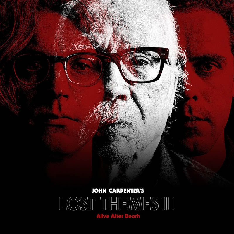 John Carpenter - Lost Themes Iii: Alive.. |  Vinyl LP | John Carpenter - Lost Themes Iii: Alive.. (LP) | Records on Vinyl