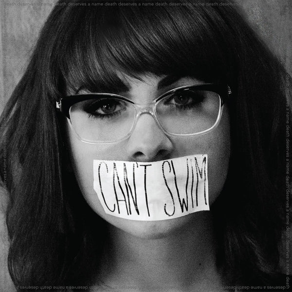 Can't Swim - Death Deserves A Name |  Vinyl LP | Can't Swim - Death Deserves A Name (LP) | Records on Vinyl