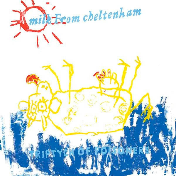 Milk From Cheltenham - Triptych Of Poisoners |  Vinyl LP | Milk From Cheltenham - Triptych Of Poisoners (LP) | Records on Vinyl