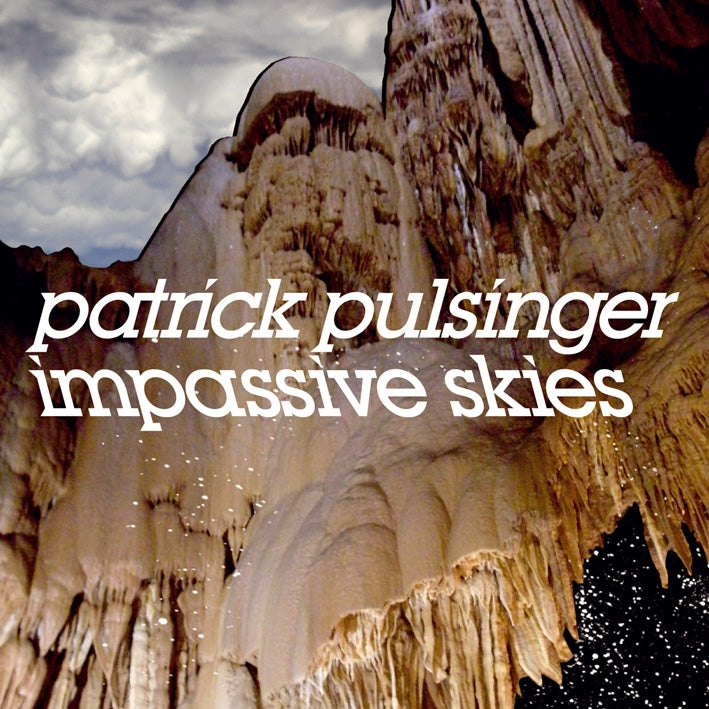 Patrick Pulsinger - Impassive Skies |  Vinyl LP | Patrick Pulsinger - Impassive Skies (2 LPs) | Records on Vinyl