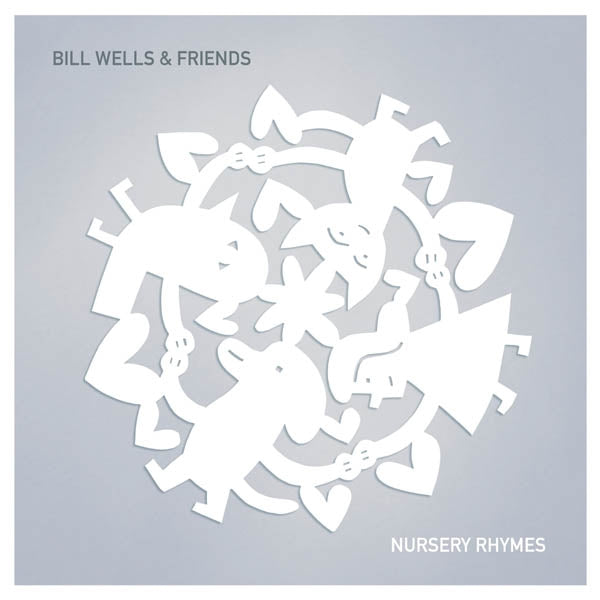  |  Vinyl LP | Bill & Friends Wells - Nursery Rhymes (2 LPs) | Records on Vinyl