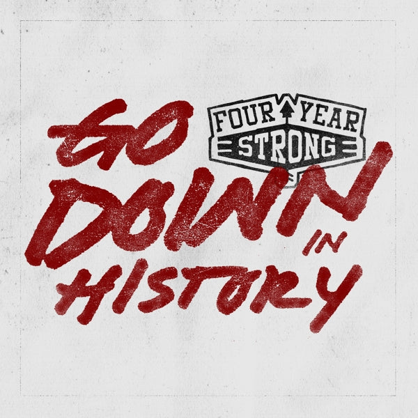 Four Year Strong - Go Down In History  |  Vinyl LP | Four Year Strong - Go Down In History  (LP) | Records on Vinyl
