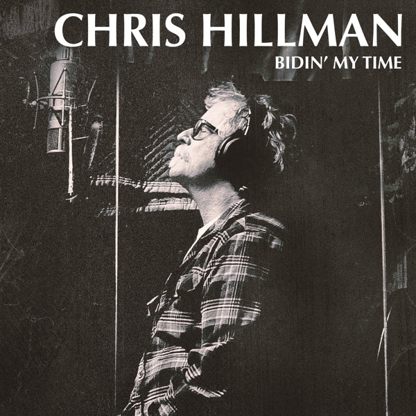 Chris Hillman - Bidin' My Time |  Vinyl LP | Chris Hillman - Bidin' My Time (LP) | Records on Vinyl