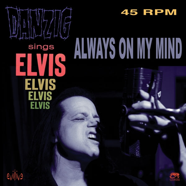 Danzig - Always On My Mind |  7" Single | Danzig - Always On My Mind (7" Single) | Records on Vinyl