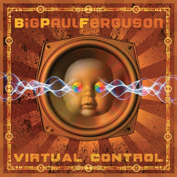 Big Paul Ferguson - Virtual Control |  Vinyl LP | Big Paul Ferguson - Virtual Control (LP) | Records on Vinyl