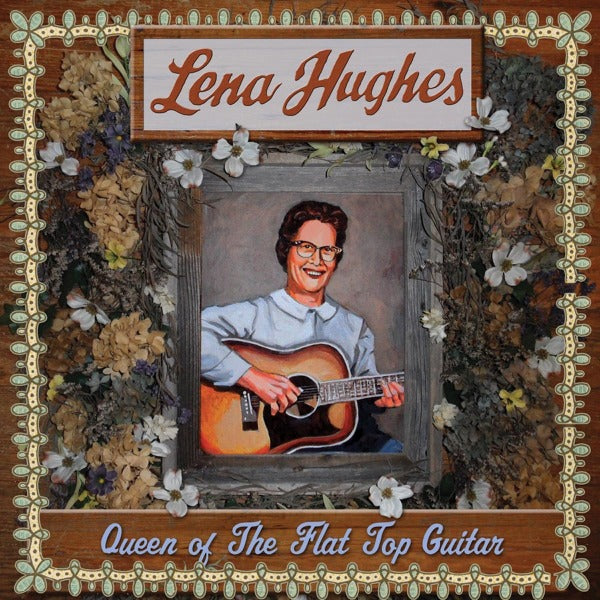 Lena Hughes - Queen Of The Flat Top.. |  Vinyl LP | Lena Hughes - Queen Of The Flat Top.. (LP) | Records on Vinyl