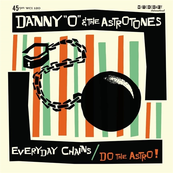 Danny O & The Astrotones - Everyday Chains/Do.. |  7" Single | Danny O & The Astrotones - Everyday Chains/Do.. (7" Single) | Records on Vinyl