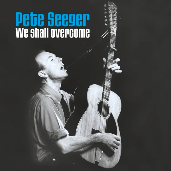 Pete Seeger - We Shall Overcome |  Vinyl LP | Pete Seeger - We Shall Overcome (2 LPs) | Records on Vinyl