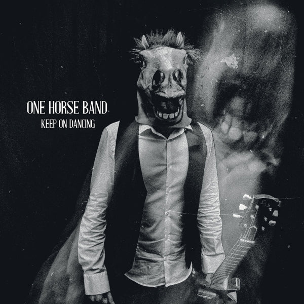 One Horse Band - Keep On Dancing |  Vinyl LP | One Horse Band - Keep On Dancing (LP) | Records on Vinyl