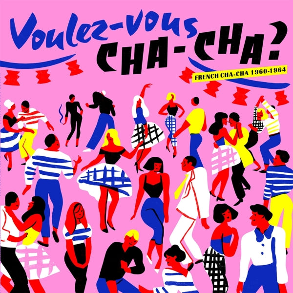  |  Vinyl LP | V/A - Voulez-Vous Cha-Cha?: French Cha-Cha 1960-1964 (LP) | Records on Vinyl
