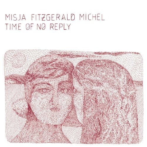Misja Fitzgerald Michel - Time Of No Reply |  Vinyl LP | Misja Fitzgerald Michel - Time Of No Reply (LP) | Records on Vinyl