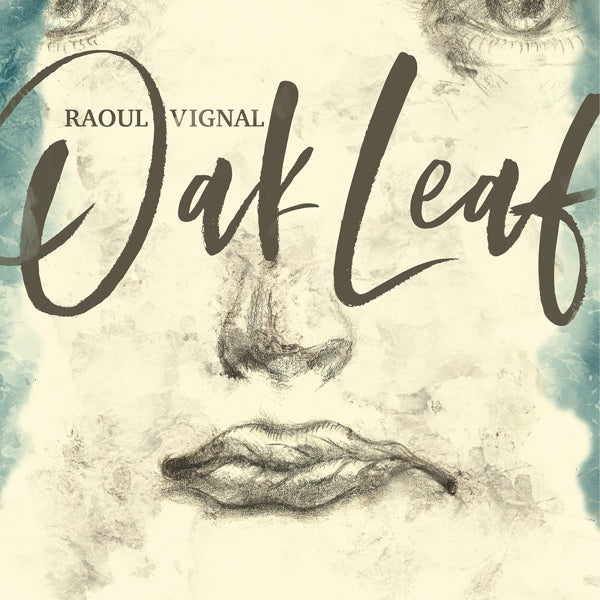 Raoul Vignal - Oak Leaf  |  Vinyl LP | Raoul Vignal - Oak Leaf  (LP) | Records on Vinyl