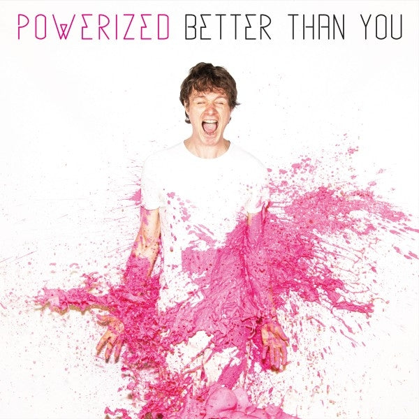  |  Vinyl LP | Powerized - Better Than You (LP) | Records on Vinyl