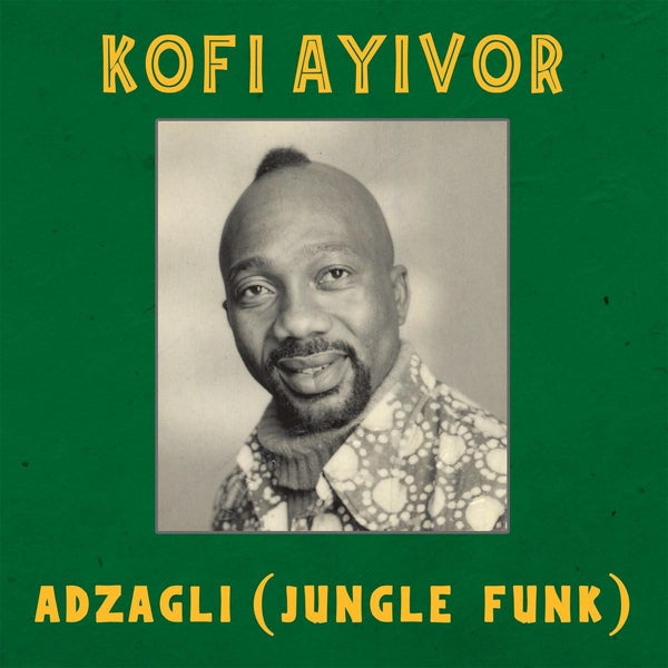  |  12" Single | Kofi Ayivor - Adzagli (Single) | Records on Vinyl