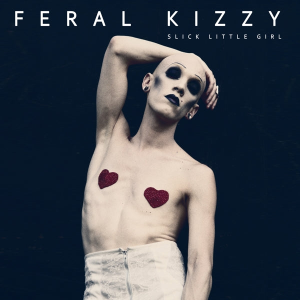  |  Vinyl LP | Feral Kizzy - Slick Little Girl (LP) | Records on Vinyl