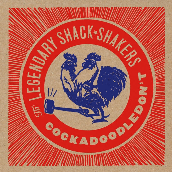  |  Vinyl LP | Legendary Shack Shakers - Cockadoodledon't (LP) | Records on Vinyl