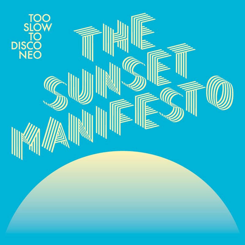  |  Vinyl LP | V/A - Too Slow To Disco Neo: the Sunset Manifesto (2 LPs) | Records on Vinyl