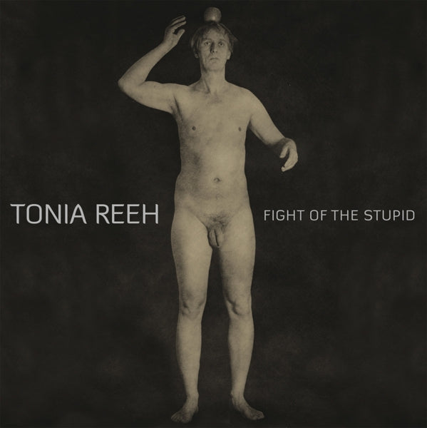  |  Vinyl LP | Tonia Reeh - Fight of the Stupid (2 LPs) | Records on Vinyl