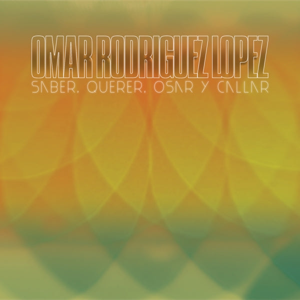  |  Vinyl LP | Omar Rodriguez-Lopez - Saber, Querer, Osar Y Callar (LP) | Records on Vinyl