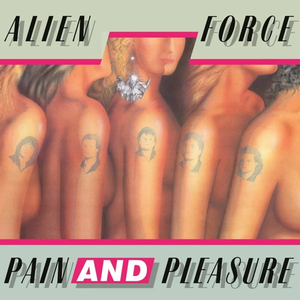  |  Vinyl LP | Alien Force - Pain and Pleasure (LP) | Records on Vinyl