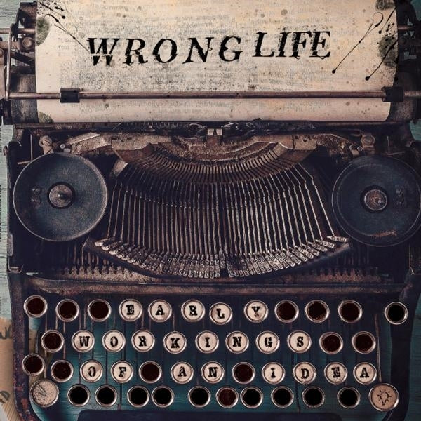  |  Vinyl LP | Wrong Life - Early Workings of an Idea (LP) | Records on Vinyl