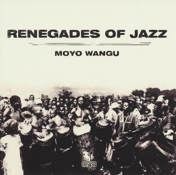 Renegades Of Jazz - Moyo Wangu |  Vinyl LP | Renegades Of Jazz - Moyo Wangu (2 LPs) | Records on Vinyl