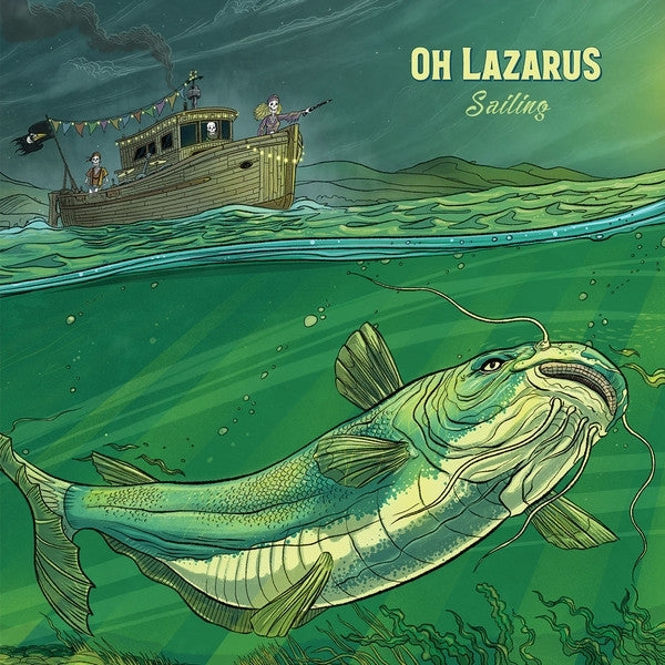 Oh Lazarus - Sailing |  Vinyl LP | Oh Lazarus - Sailing (LP) | Records on Vinyl