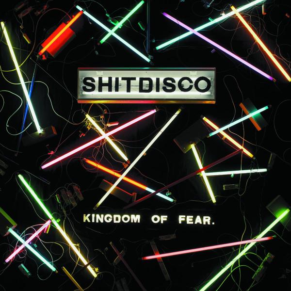 Shitdisco - Kingdom Of Fear |  Vinyl LP | Shitdisco - Kingdom Of Fear (LP) | Records on Vinyl