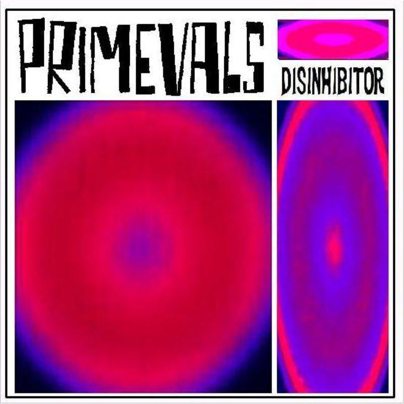 Primevals - Disinhibitor |  Vinyl LP | Primevals - Disinhibitor (LP) | Records on Vinyl