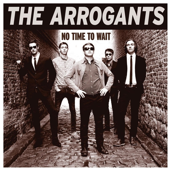 Arrogants - No Time To Wait |  Vinyl LP | Arrogants - No Time To Wait (LP) | Records on Vinyl