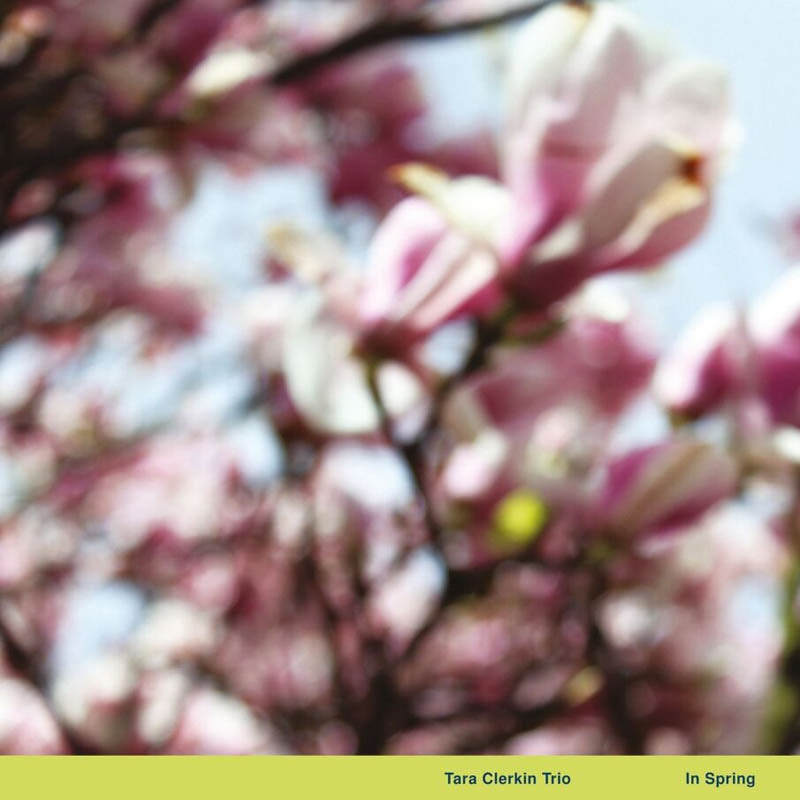  |  Vinyl LP | Tara Clerkin Trio - In Spring (LP) | Records on Vinyl