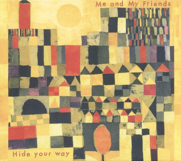 Me And My Friends - Hide Your Way |  Vinyl LP | Me And My Friends - Hide Your Way (LP) | Records on Vinyl