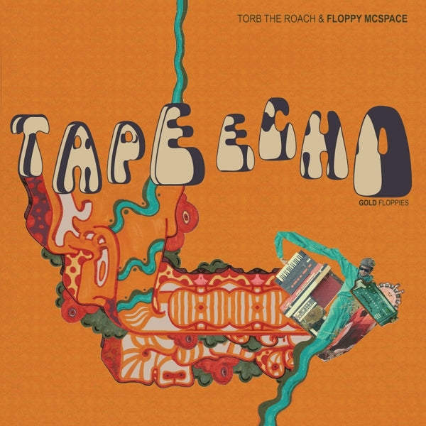  |  Vinyl LP | Torb the Roach & Floppy McSpace - Tape Echo: Gold Floppies (LP) | Records on Vinyl