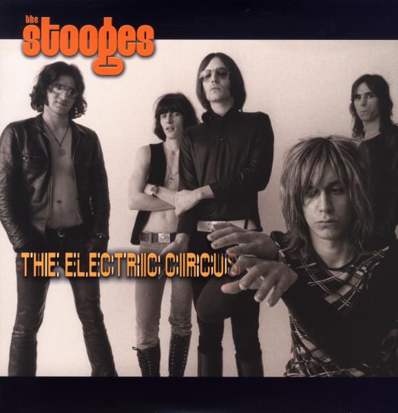 Stooges - Electric Circus |  Vinyl LP | Stooges - Electric Circus (LP) | Records on Vinyl