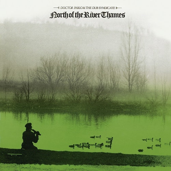 Dub Syndicate - North Of The River Thames |  Vinyl LP | Dub Syndicate - North Of The River Thames (LP) | Records on Vinyl