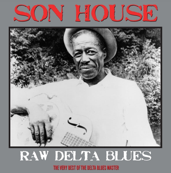 Son House - Raw Delta Blues  |  Vinyl LP | Son House - Raw Delta Blues (LP) | Records on Vinyl