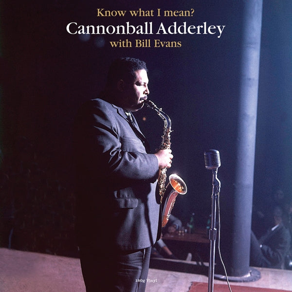 Cannonball Adderley & Bi - Know What I Mean?  |  Vinyl LP | Cannonball & Bill Evans Adderley - Know What I Mean? (LP) | Records on Vinyl