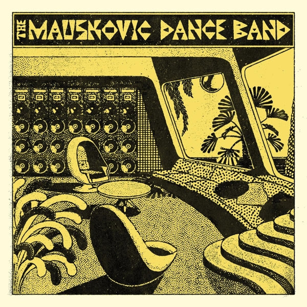 Mauskovic Dance Band - Mauskovic Dance Band |  Vinyl LP | Mauskovic Dance Band - Mauskovic Dance Band (LP) | Records on Vinyl