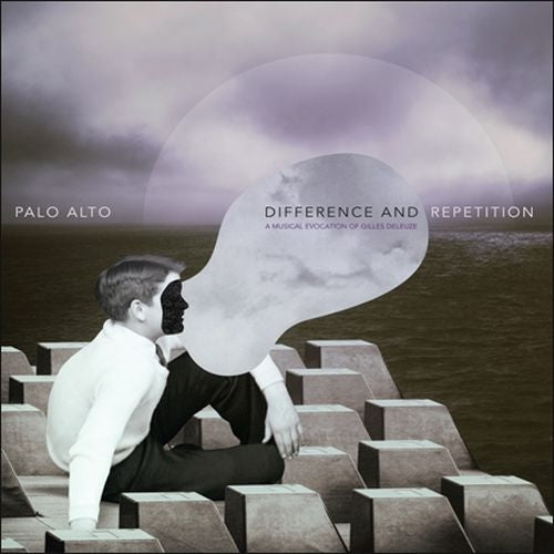  |  Vinyl LP | Palo Alto - Difference and Repetition: a Musical Evocation of Gilles Deleuze (LP) | Records on Vinyl