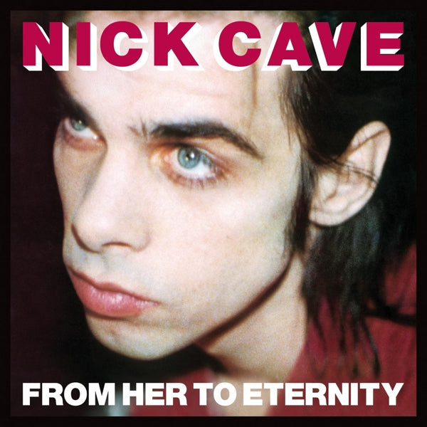 Nick Cave & Bad Seeds - From Her To Eternity |  Vinyl LP | Nick Cave & Bad Seeds - From Her To Eternity (LP) | Records on Vinyl