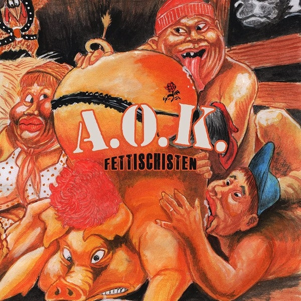  |  Vinyl LP | A.O.K. - Fettischisten (LP) | Records on Vinyl