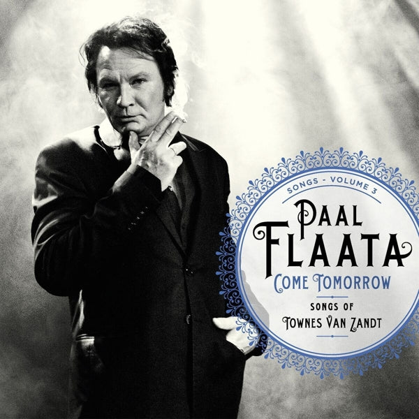  |  Vinyl LP | Paal Flaata - Come Tomorrow - Songs of Townes Van Zandt (LP) | Records on Vinyl