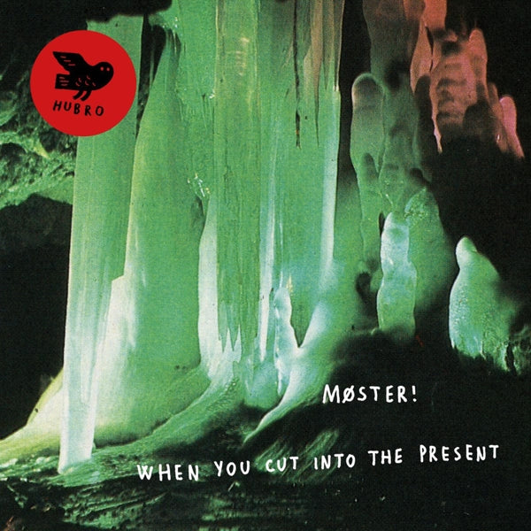  |  Vinyl LP | Moster! - When You Cut Into the Present (LP) | Records on Vinyl