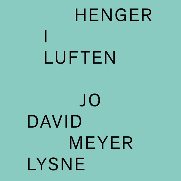  |  Vinyl LP | Jo David Meyer Lysne - Henger I Luften (LP) | Records on Vinyl