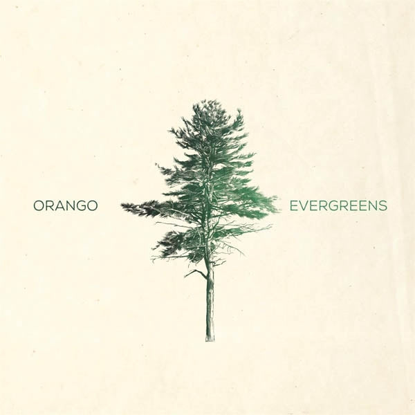 Orango - Evergreens |  Vinyl LP | Orango - Evergreens (LP) | Records on Vinyl