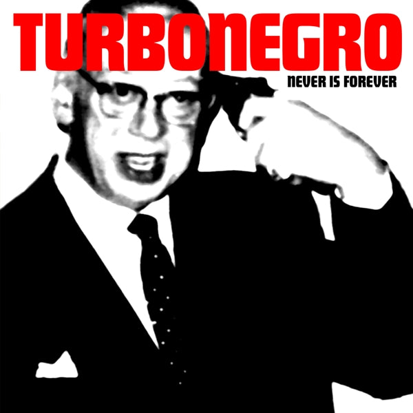 Turbonegro - Never Is..  |  Vinyl LP | Turbonegro - Never Is..  (LP) | Records on Vinyl